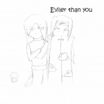 'Eviler than you' by 